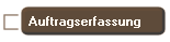 Auftragserfassung