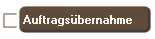 Auftrags�bernahme