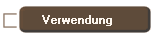 Verwendung